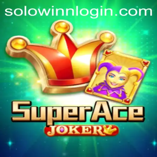 The Thrilling World of SuperAceJoker and the Secret to a 'Solowinn'